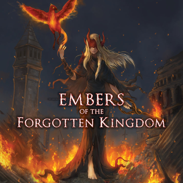 Embers of the Forgotten Kingdom